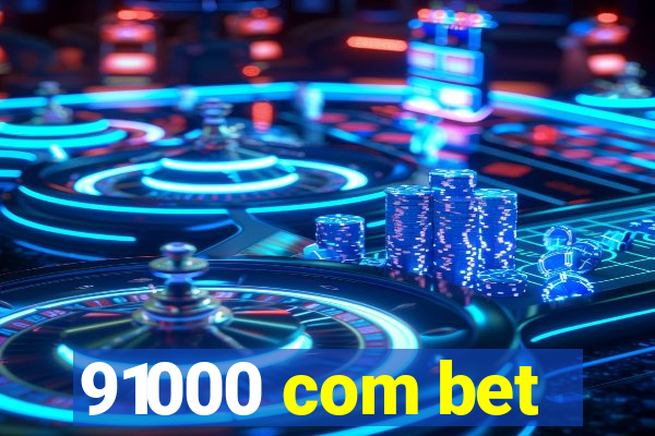 91000 com bet